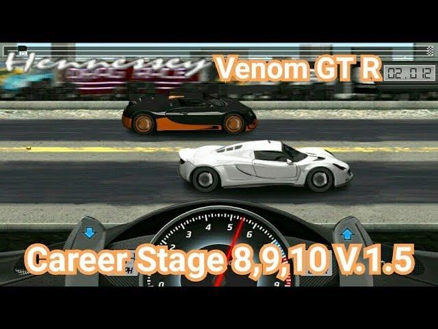 Drag Racing:tune car Venom GT R for 3 Career Stage(Level 8,9,10) V.1.5