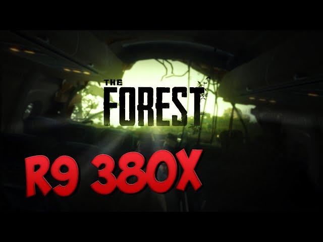 The Forest на R9 380X