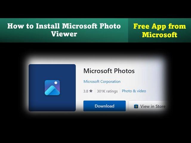 How to Install Microsoft Photo Viewer for Windows 10/11 - Free App from Microsoft