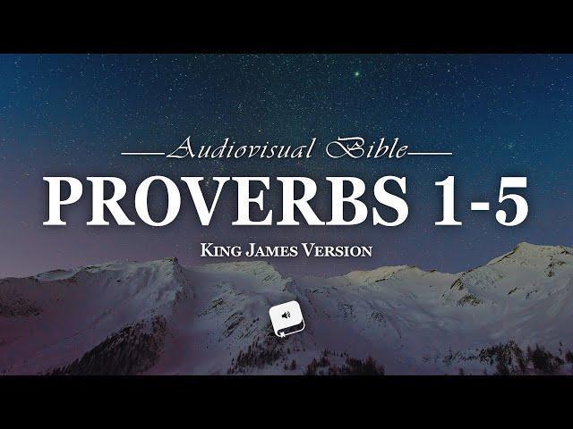 Proverbs Chapter 1-5 King James Version (KJV)