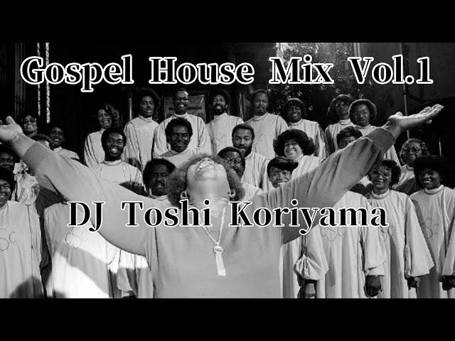 Gospel House Mix Vol.1