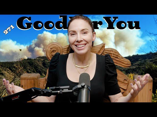 ENGULFED COAST | Good For You Podcast with Whitney Cummings | EP 271