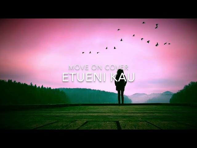 Move on Cover by Etueni Kau