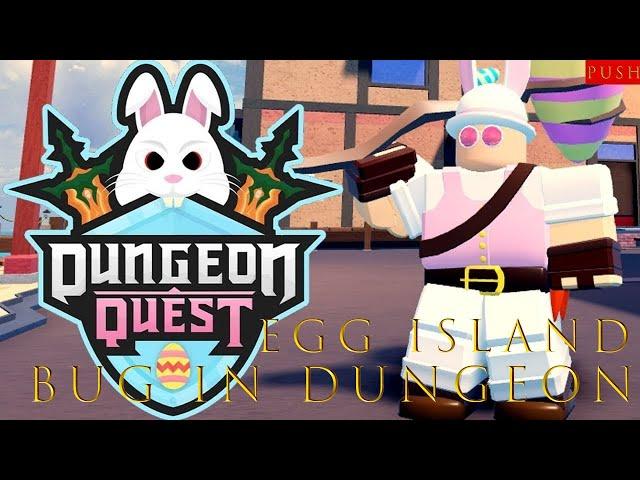 Баг в Dungeon Quest на прохождение Egg island/Bug in the Dungeon Quest for the passage of Egg island