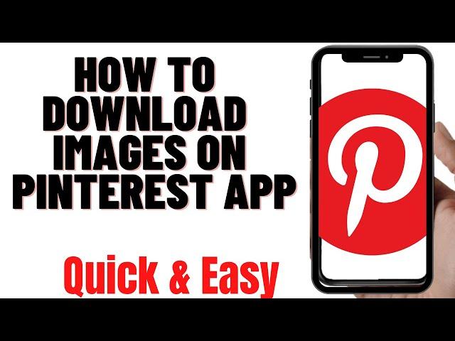 HOW TO DOWNLOAD IMAGES ON PINTEREST APP 2024