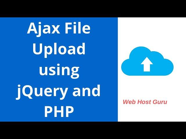 How to upload Image file using AJAX and jQuery