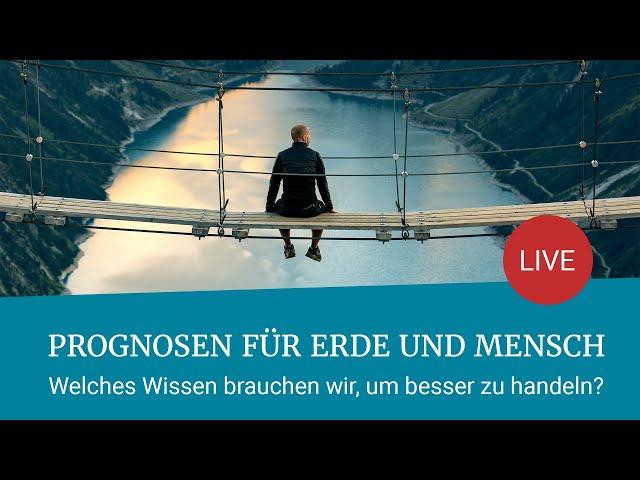 Prognosen für Erde und Mensch | Max-Planck-Forum