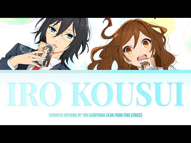 「Iro Kousui (色香水 ) - Yoh Kamiyama」KAN/ENG/ROMAJI LYRICS (Horimiya Opening Full)