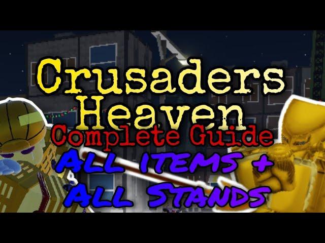 Crusaders' Heaven Complete Guide (How to get all stands + items)