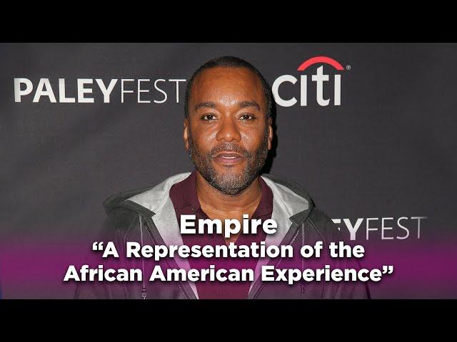 Empire: "A Representation Of The African American Experience"