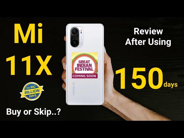 Mi 11X review After using 150days is it worth to buy now 