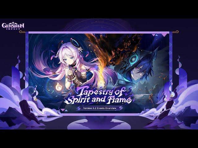 Version 5.2 "Tapestry of Spirit and Flame" Events Overview | Genshin Impact