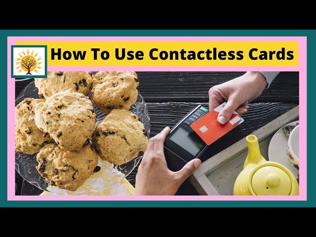 How To Use Contactless Cards