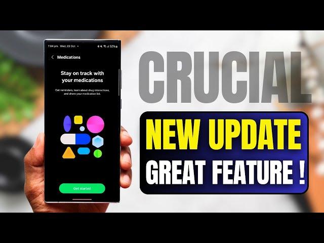 Samsung's New Update Adds Crucial New Features on Galaxy Phones !