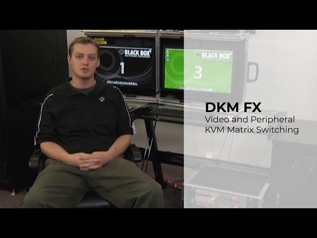 DKM FX - Video and Peripheral Matrix Switching System | Black Box®