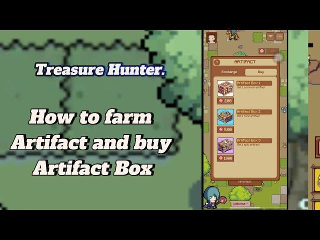 How to farm Artifact and buy Artifact Box ,  Treasure Hunter -  Survival