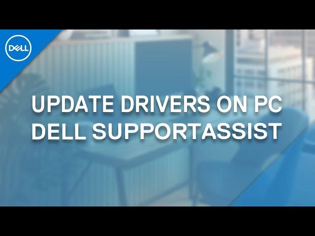 Dell SupportAssist Driver Update (Official Dell Tech Support)