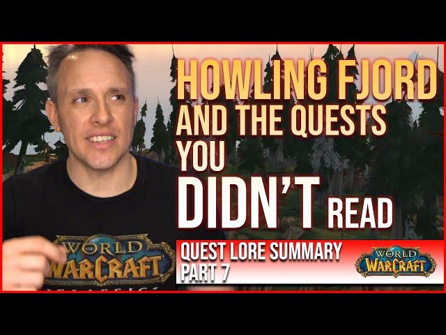 Howling Fjord: Part 7 | wow quests you didn't read in wrath