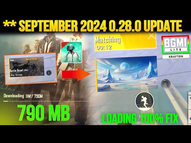 FINALLY | ?**? September 2024 // Pubg Lite 0.28.0 Update | Loading Problem Solve | Pubg Lite Unban