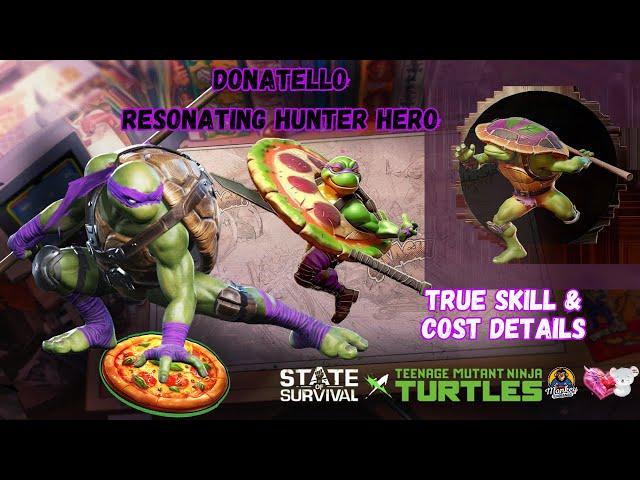 STATE OF SURVIVAL x TMNT: RESO HERO - DONATELLO - TRUE SKILLS & COSTS