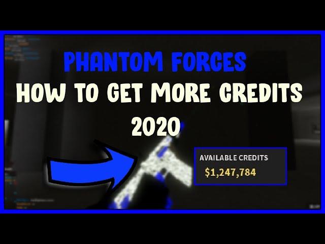 Fastest Way To Get Credits In Phantom Forces 2020 | Best Way To Earn Credits In Phantom Forces 2020