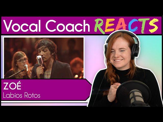 Vocal Coach reacts to Zoé - Labios Rotos (MTV Unplugged)