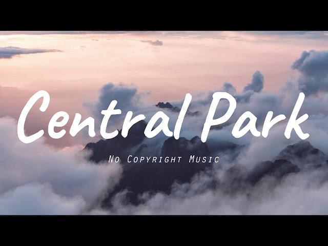 No copyright music  - Central Park