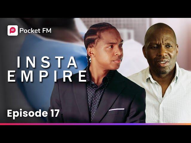 Insta Empire | Ep-17 | Will my Dad survive? | Pocket FM