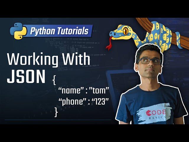 13. Working With JSON [Python 3 Programming Tutorials]