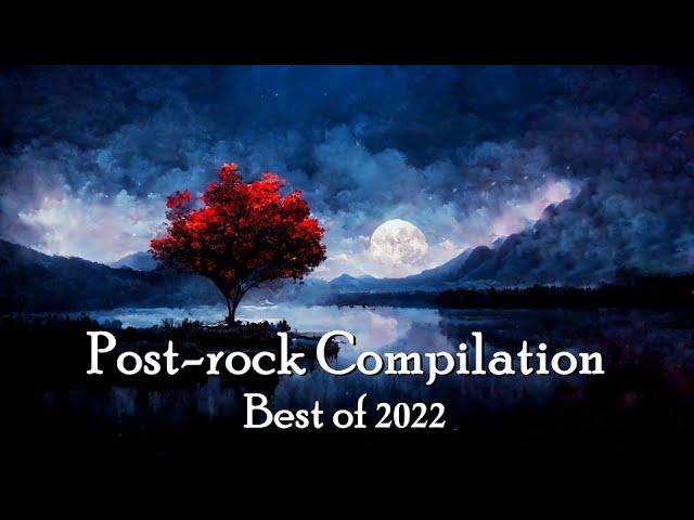 Post-rock Compilation (Best of 2022)