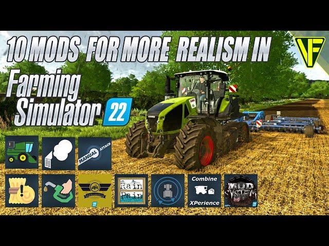 10 Must Have Mods For More Realism In Farming Simulator 22!