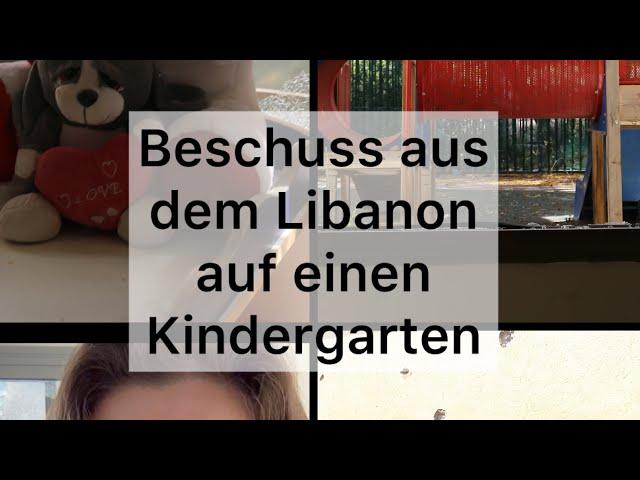 Hisbollah beschießt aus dem Libanon einen Kindergarten in Israel