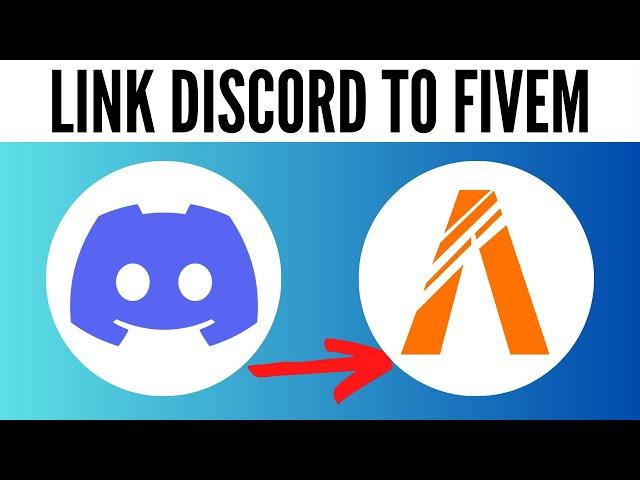 How to Link Discord to Fivem