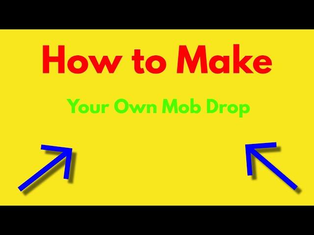 How to make a custom mob drop in minecraft.