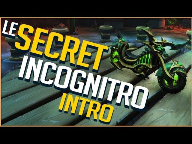 LE SECRET INCOGNITRO - LA MONTURE MOTO / INTRO !