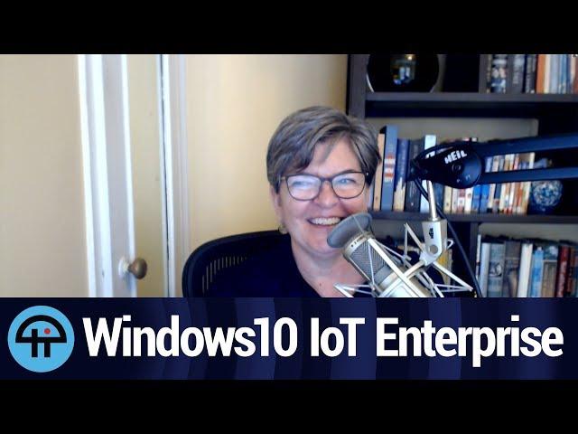 Windows 10 IoT Core vs Windows 10 IoT Enterprise