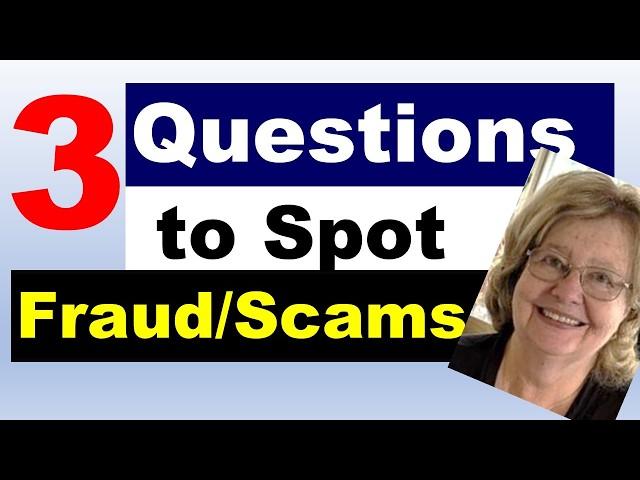 Spot the Fraud: 3 Questions to Protect Yourself and Your Company