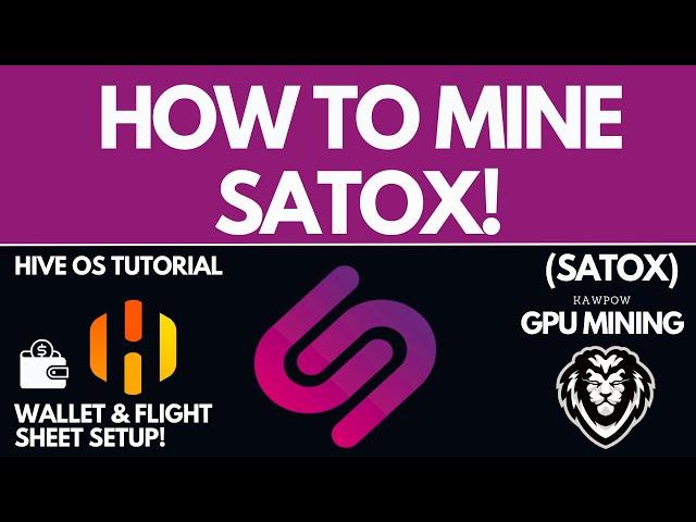 How To Mine SATOXCOIN (SATOX) | HiveOS GPU Mining Tutorial!