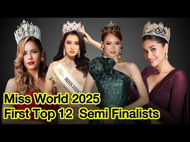 Miss World 2025 1st 12 Semi Finalists #missworld #missworld2025 #72ndmissworld #missmundo