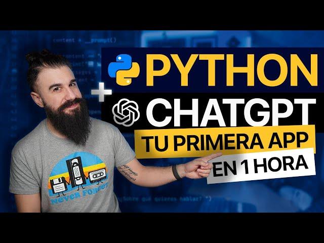 Crea una APP con PYTHON y CHATGPT desde cero