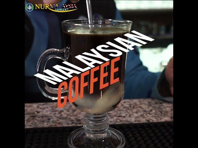 Barista Malaysian Coffee in Tashkent!