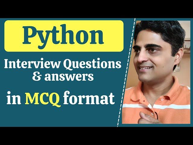 Python Interview Questions & Answers in MCQ Format. Top Python MCQs with Answer. Freshers MCQ Quiz