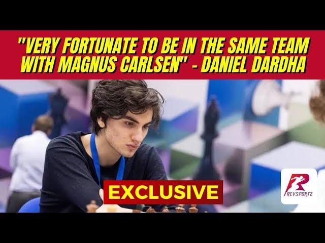 Exclusive: "Very fortunate to be in the same team with Magnus Carlsen" - says Daniel Dardha