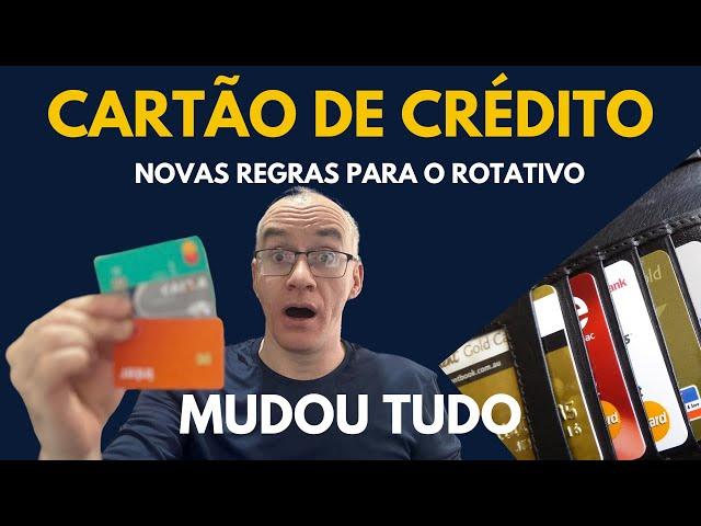 NOVIDADE! CARTÃO DE CRÉDITO - MUDOU TUDO | LIMITE DE JUROS NO ROTATIVO E MAIS NOVIDADES