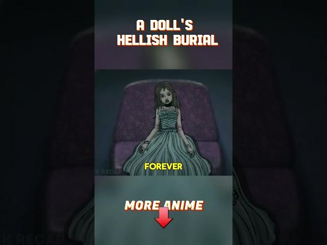 A Doll's Hellish Burial  #shorts  #anime #anirecap