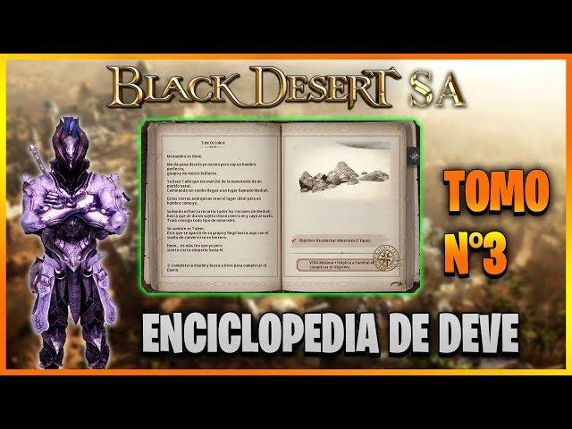 BLACK DESERT LATINO || ENCICLOPEDIA DE DEVE - TOMO 3 || BDO Español || 2019