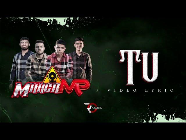 Tu - Marca MP (Video Letra)