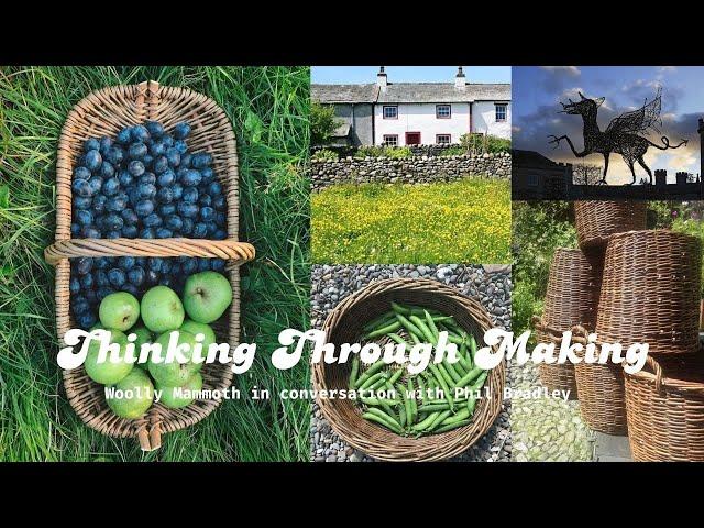 Thinking Through Making | Foraging, gleaning + making- how natural materials connect us to ourselves