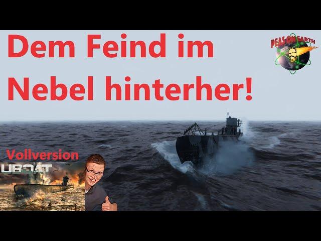 Vollversion U Boat! - Jagd auf die wichtige britische Person - Feindfahrt auf U48 - #077  - 4K