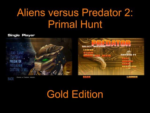 Aliens versus Predator 2: Primal Hunt - Predator Campaign (Hardcore Difficulty)